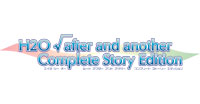 H2O √after and another Complete Story Edition